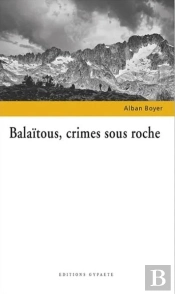 Balaitous, Crimes Sous Roche