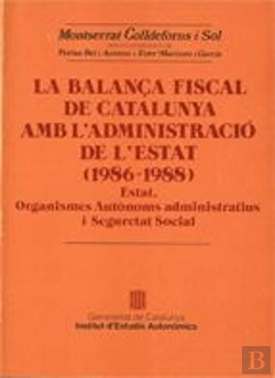 Bertrand.pt - Balança Fiscal De Catalunya Amb L'Administració De L'Estat (1986-1988). Estat