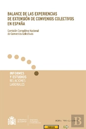 Balance De Las Experiencias De Extensión De Convenios Colectivos En España.