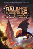 Balance Keepers, Book 1: The Fires Of Calderon