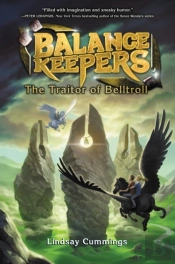 Balance Keepers, Book 3: The Traitor Of Belltroll