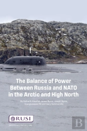 Balance Of Power Between Russia And Nato In The Arctic And High North