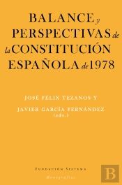 Balance Y Perspectivas De La Constitucion Española De 1978