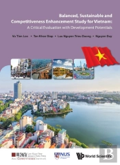 Balanced, Sustainable And Competitiveness Enhancement Study For Vietnam: A Critical Evaluation With Development Potentials