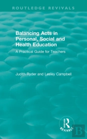 Balancing Acts In Personal, Social And Health Education