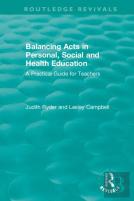 Balancing Acts In Personal, Social And Health Education