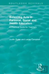 Balancing Acts In Personal, Social And Health Education