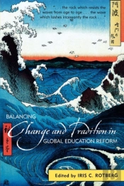 Balancing Change And Tradition In Global Education Reform