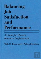 Balancing Job Satisfaction And Performance