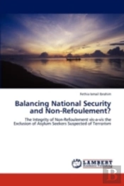 Balancing National Security And Non-Refoulement?