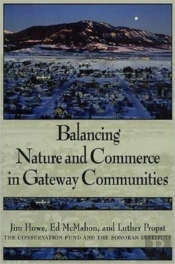 Balancing Nature And Commerce In Gateway Communities