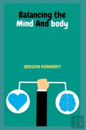 Balancing Of The Mind And Body