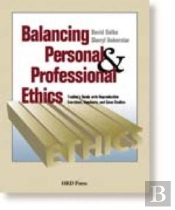 Balancing Personal And Professional Ethics