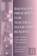Balancing Principles For Teaching Elementary Reading