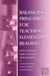 Balancing Principles For Teaching Elementary Reading