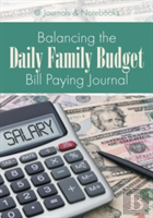 Balancing The Daily Family Budget Bill Paying Journal