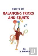 Balancing Tricks And Stunts