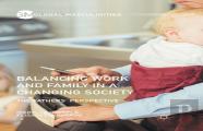 Balancing Work And Family In A Changing Society