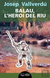 Balau, L'Heroi Del Riu