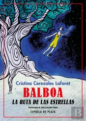 Balboa. La Ruta De Las Estrellas