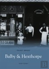 Balby And Hexthorpe: Pocket Images