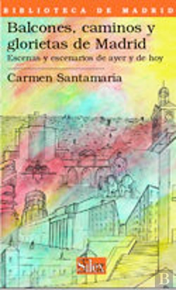 Bertrand.pt - Balcones Caminos Y Glorietas Madrid:Escenas Escenarios Ayer