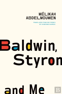 Bertrand.pt - Baldwin, Styron, And Me