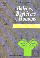 Baleias, Bactérias e Homens