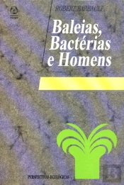 Baleias, Bactérias e Homens