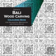 Bali Wood Carving Coloring Book For Relaxation, Meditation And Stress-Relief