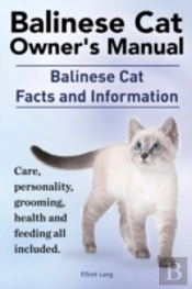 Balinese Cat Owner'S Manual. Balinese Ca