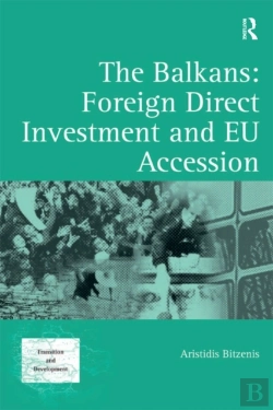 Bertrand.pt - Balkans: Foreign Direct Investment And Eu Accession