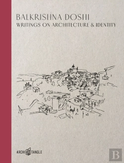 Bertrand.pt - Balkrishna Doshi: Writings On Architecture & Identity