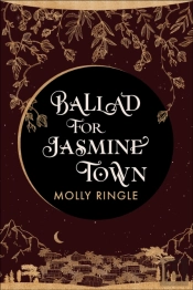 Ballad For Jasmine Town