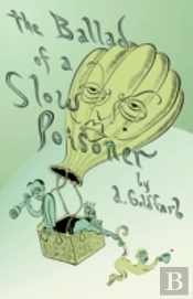 Ballad Of A Slow Poisoner