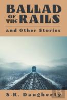 Ballad Of The Rails And Other Stories