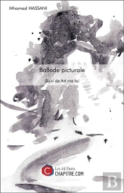 Ballade Picturale ; Suivi De Art Me Toi