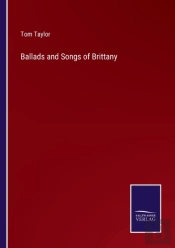 Ballads And Songs Of Brittany