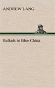 Ballads In Blue China