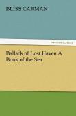 Ballads Of Lost Haven A Book Of The Sea