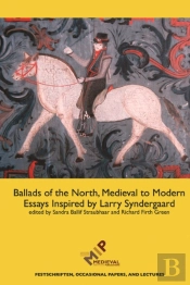 Ballads Of The North, Medieval To Modern
