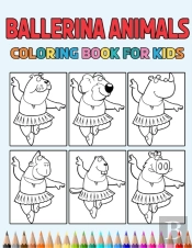 Ballerina Animals Coloring Book For Kids