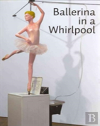 Ballerina In A Whirlpool