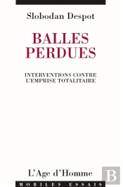 Balles Perdues ; Interventions Contre L'Emprise Totalitaire