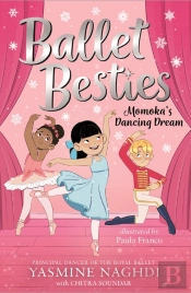 Ballet Besties: Momoka'S Dancing Dream