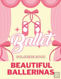 Bertrand.pt - Ballet Coloring Book Beautiful Ballerinas