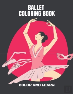 Bertrand.pt - Ballet Coloring Book Color And Learn