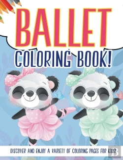 Bertrand.pt - Ballet Coloring Book! Discover And Enjoy