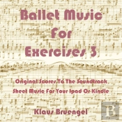 Ballet Music For Exercises 3