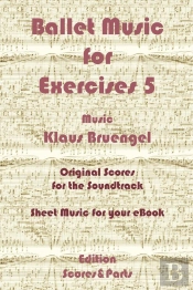Ballet Music For Exercises 5
